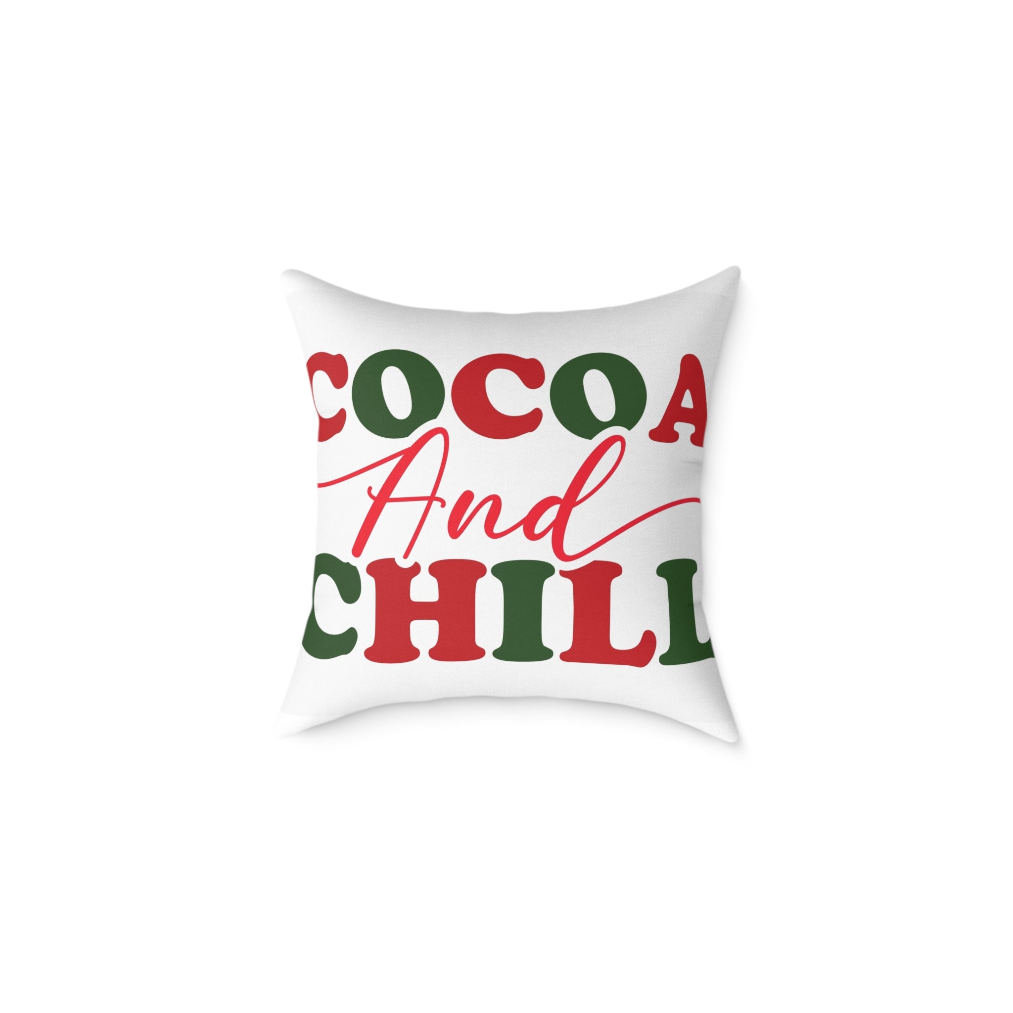 Cocoa and Chill Pillow, Cozy Decorative Cushion for Holidays, Winter Home Decor, Christmas Gift, Relaxing Atmosphere