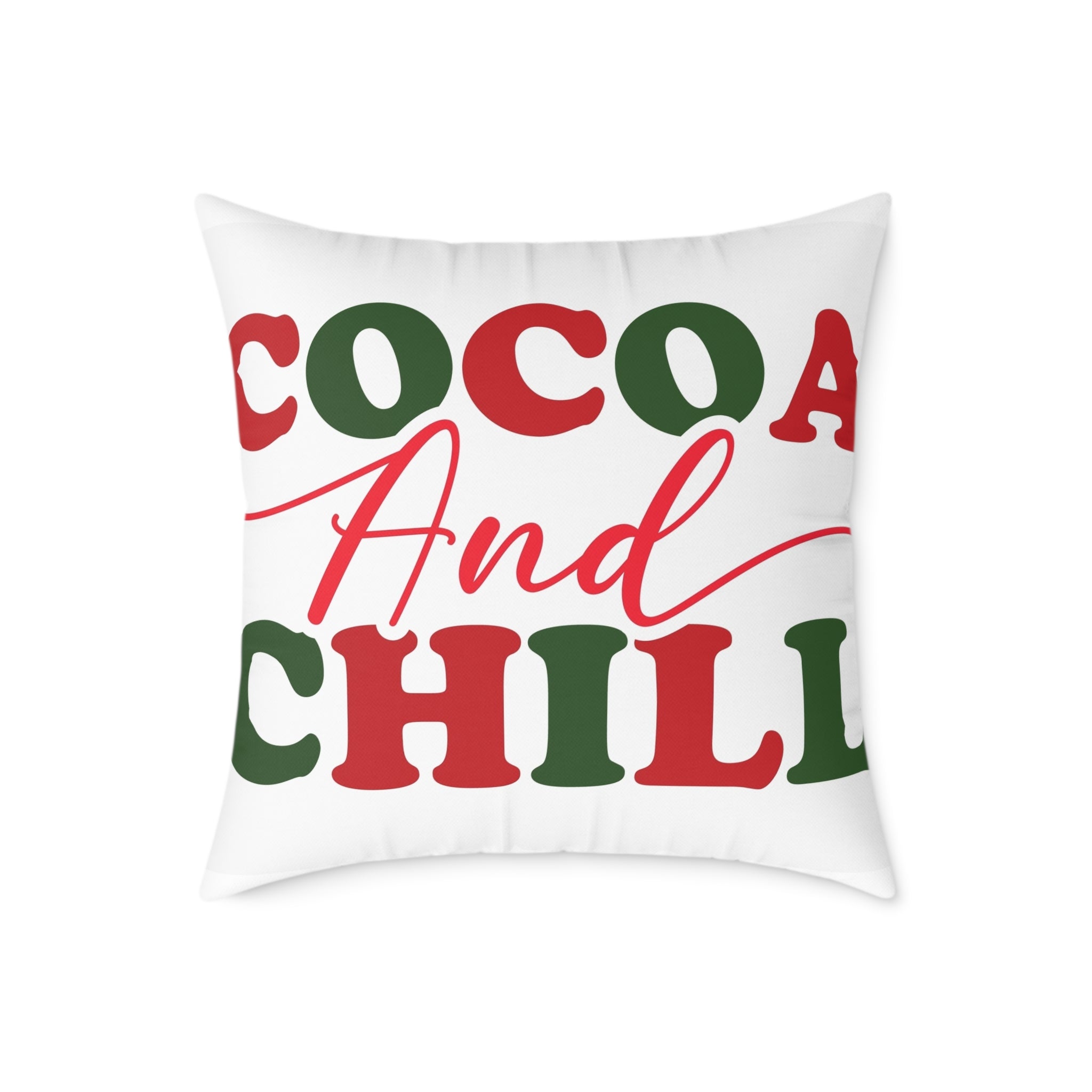 Cocoa and Chill Pillow, Cozy Decorative Cushion for Holidays, Winter Home Decor, Christmas Gift, Relaxing Atmosphere