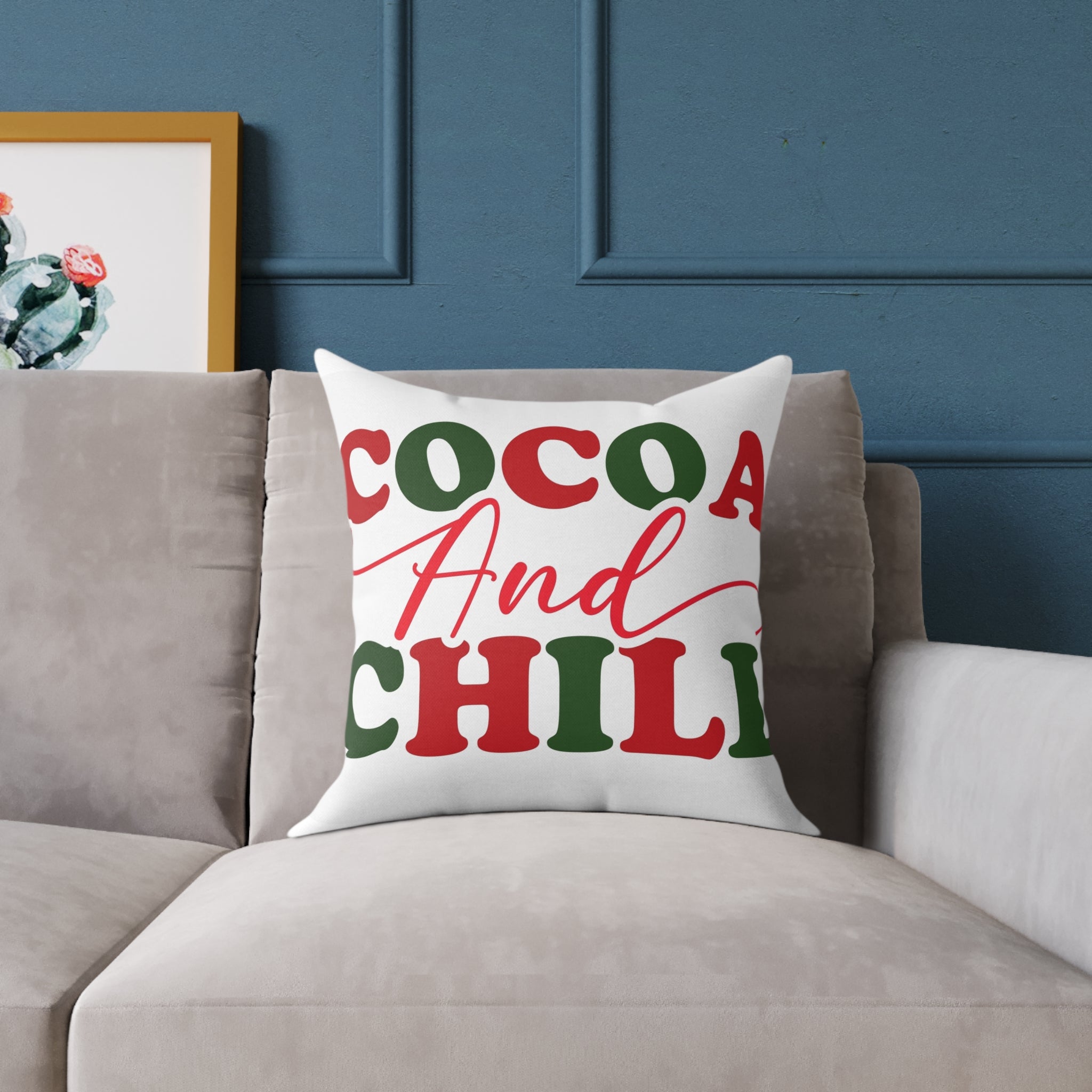 Cocoa and Chill Pillow, Cozy Decorative Cushion for Holidays, Winter Home Decor, Christmas Gift, Relaxing Atmosphere